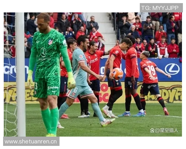 马竞射门转化率惨淡小蜘蛛成球队低迷缩影 马竞射门转化率惨淡小蜘蛛成球队低迷缩影